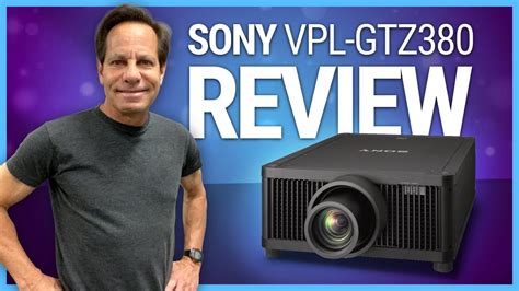 Sony VPL-GTZ380: A Cutting-Edge Projector for the Ultimate Home Theater Experience